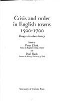 Crisis and order in English towns, 1500-1700