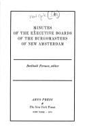 Minutes of the executive boards of the Burgomasters of New Amsterdam
