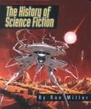 The history of science fiction