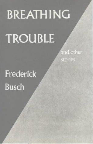 Breathing trouble, and other stories