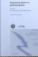 Organising labour in globalising Asia