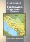Publishing in Yugoslavia's successor states