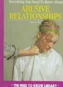 Everything you need to know about abusive relationships