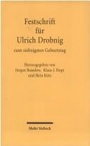 Festschrift für Ulrich Drobnig zum siebzigsten Geburtstag