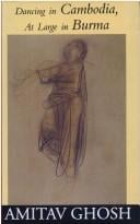 Dancing in Cambodia, at large in Burma