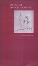 Literaturforschung heute