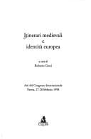 Itinerari medievali e identità europea