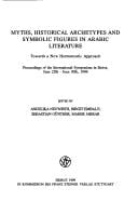 Myths, historical archetypes, and symbolic figures in Arabic literature