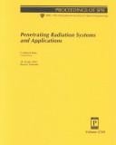 Penetrating radiation systems and applications