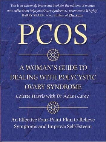 PCOS : a woman's guide to dealing with polycystic ovary syndrome