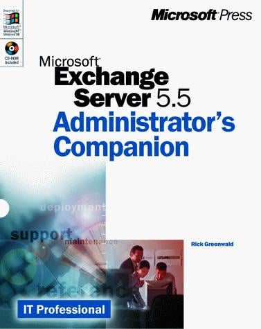 Microsoft Exchange Server 5.5 Administrator's Companion