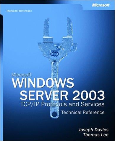 Microsoft Windows server 2003 TCP/IP protocols and services