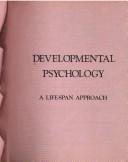 Developmental psychology, a life-span approach