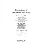 Foundations of biochemical psychiatry