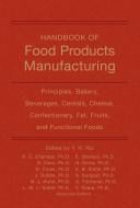 Handbook of food products manufacturing