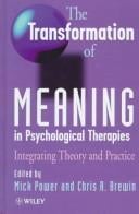 The transformation of meaning in psychological therapies