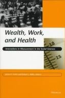 Wealth, work, and health