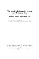 The Medieval Alexander legend and romance epic