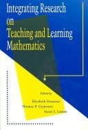 Integrating research on teaching and learning mathematics