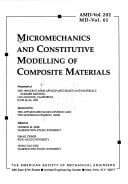 Micromechanics and constitutive modelling of composite materials