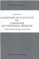 Language as calculus vs. language as universal medium