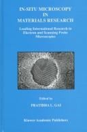 In-situ microscopy in materials research