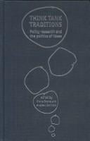 THINK TANK TRADITIONS: POLICY RESEARCH AND THE POLITICS OF IDEAS; ED. BY DIANE STONE