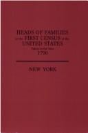 Heads of families at the first census of the United States taken in the year 1790: New York