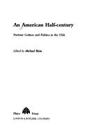 An American half-century
