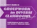 Facilitator's guide to Groupwork in diverse classrooms