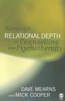 WORKING AT RELATIONAL DEPTH IN COUNSELLING AND PSYCHOTHERAPY