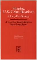 Shaping U.S.-China relations