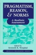 Pragmatism, reason & norms