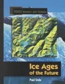Ice ages of the future