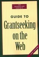 The Foundation Center's guide to grantseeking on the web