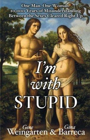 I'm with stupid