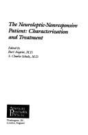 The Neuroleptic-nonresponsive patient