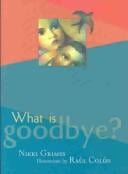 What Is Goodbye