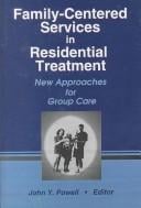 Family-Centered Services in Residential Treatment