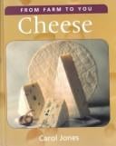 Cheese (From Farm to You)