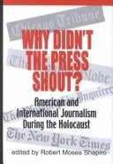 Why didn't the press shout?