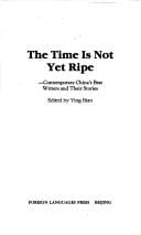 The Time is not yet ripe
