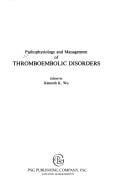 Pathophysiology and management of thromboembolic disorders