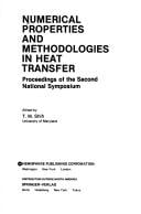 Numerical properties and methodologies in heat transfer