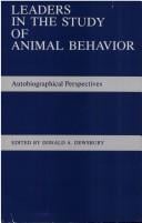 Leaders in the study of animal behavior
