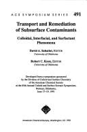 Transport and remediation of subsurface contaminants