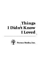 Things I didn't know I loved