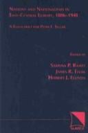 Nations and nationalisms in East-Central Europe, 1806-1948