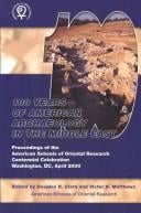 One hundred years of American archaeology in the Middle East