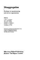 Disaggregation, problems in manufacturing and service organizations